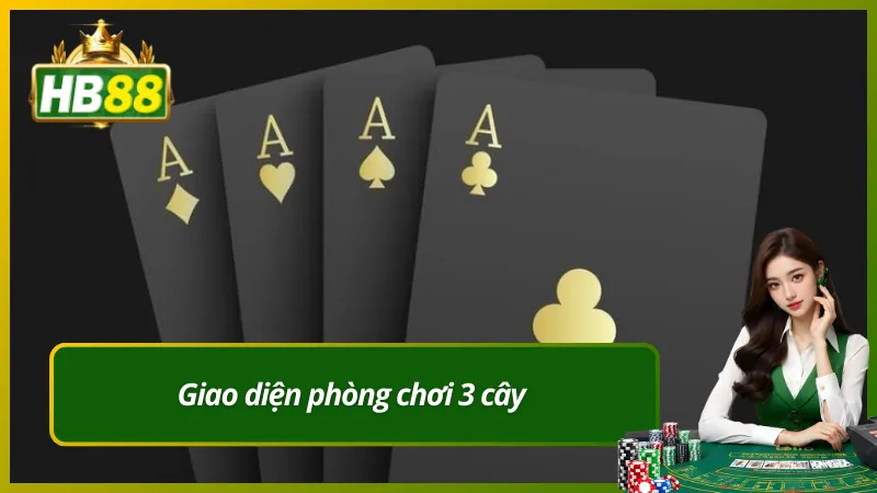 Giao diện phòng chơi 3 cây