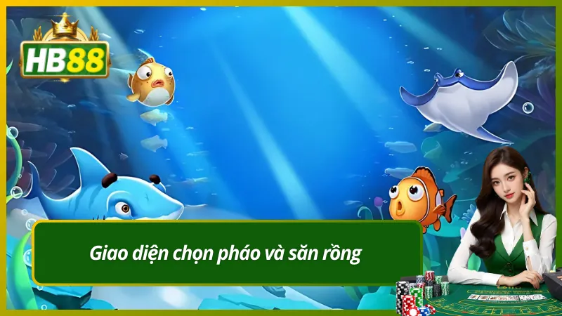 Giao diện chọn pháo và săn rồng