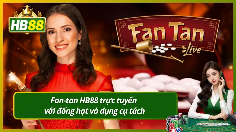 Fan-tan HB88 trực tuyến với đống hạt và dụng cụ tách