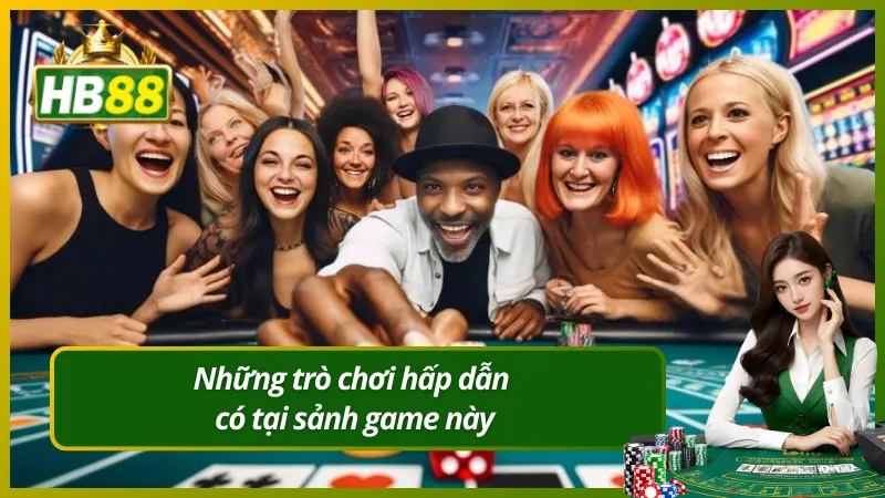 Những trò chơi hấp dẫn có tại sảnh game này