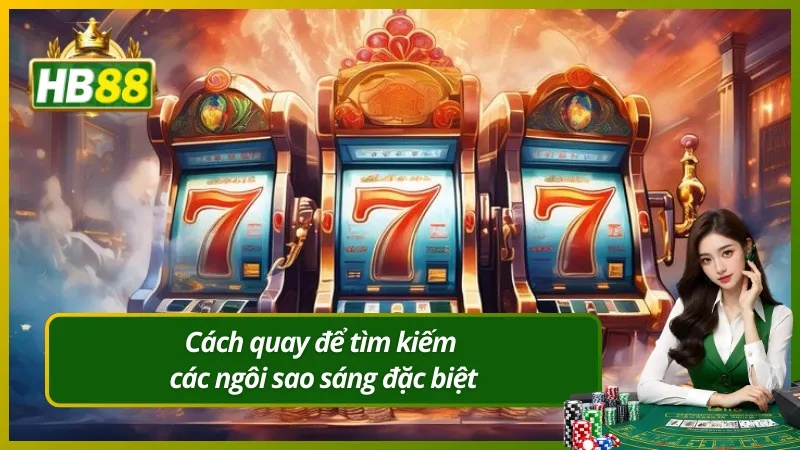 Cách quay để tìm kiếm các ngôi sao sáng đặc biệt