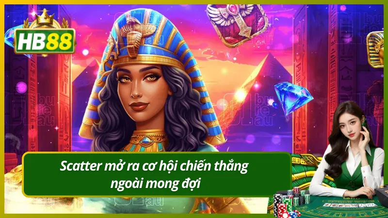 Scatter mở ra cơ hội chiến thắng ngoài mong đợi