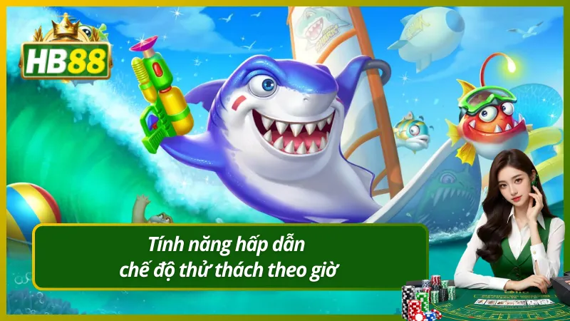 Tính năng hấp dẫn chế độ thử thách theo giờ