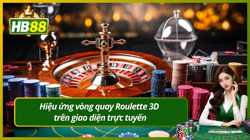 Hiệu ứng vòng quay Roulette 3D trên giao diện trực tuyến