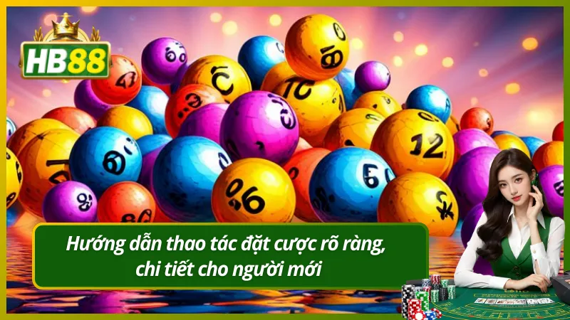 Hướng dẫn thao tác đặt cược rõ ràng, chi tiết cho người mới